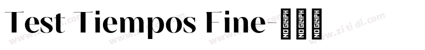 Test Tiempos Fine字体转换